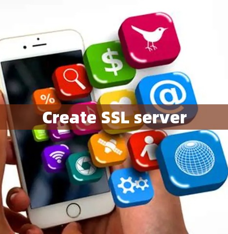 Create SSL server