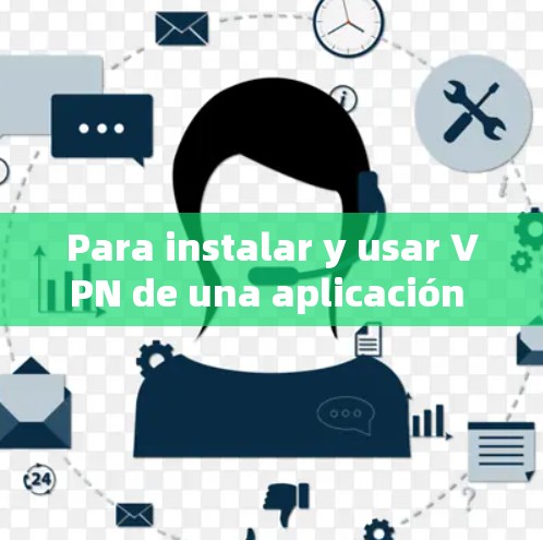 Para instalar y usar VPN de una aplicación en tu Mac,los pasos serán los siguientes: Para instalar y usar VPN de una aplicación en tu Mac,los pasos serán los siguientes:
