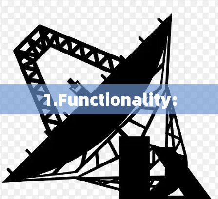 1.Functionality: 1.Functionality: