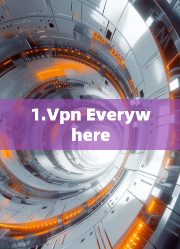 1.Vpn Everywhere