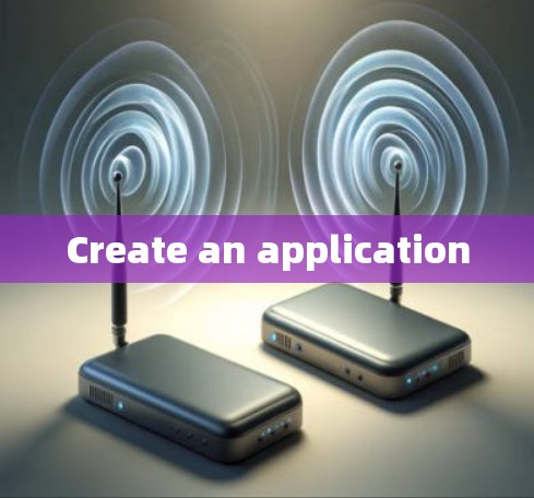Create an application