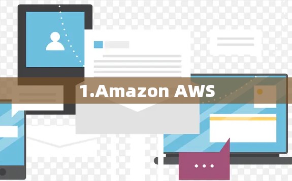 1.Amazon AWS