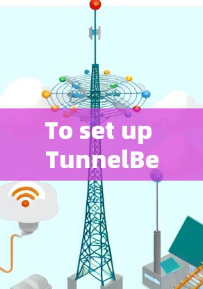 To set up TunnelBear VPN on your Mac,follow these organized steps: